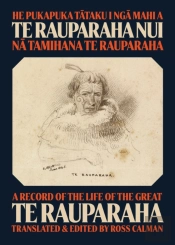 He Pukapuka Tataku I Nga Mahi A Te Rauparaha Nui