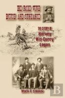 He Rode With Butch And Sundance