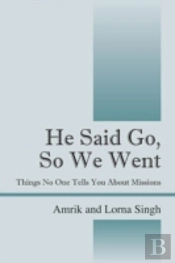 He Said Go, So We Went: Things No One Tells You About Missions