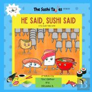 He Said, Sushi Said (The Sushi Tales)