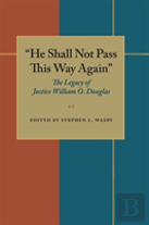 'He Shall Not Pass This Way Again'