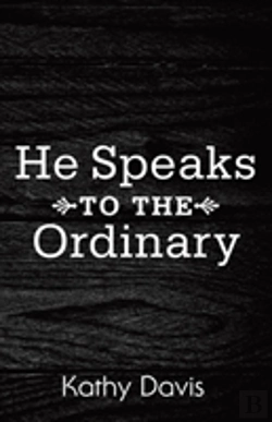 Bertrand.pt - He Speaks To The Ordinary