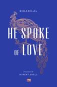 He Spoke Of Love