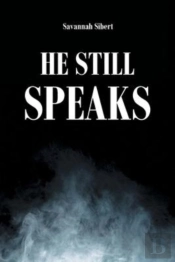 He Still Speaks