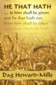 He That Hath ...