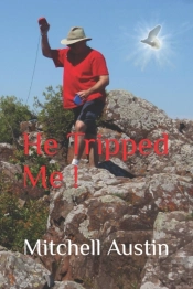 He Tripped Me!