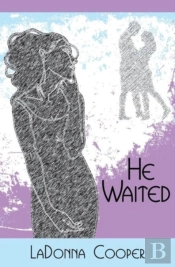 He Waited