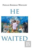 He Waited