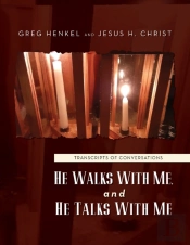 He Walks With Me, And He Talks With Me