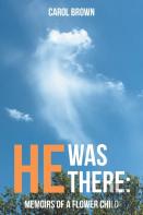 He Was There