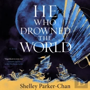 He Who Drowned The World
