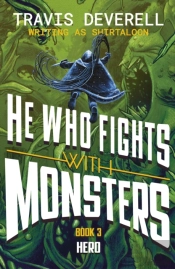 He Who Fights With Monsters: Hero