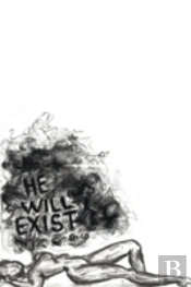 He Will Exist