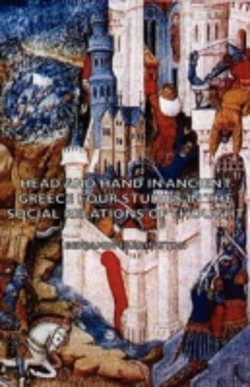 Bertrand.pt - Head And Hand In Ancient Greece - Four Studies In The Social Relations Of Thought