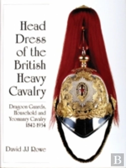 Bertrand.pt - Head Dress Of The British Heavy Cavalry