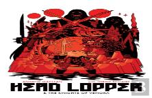 Head Lopper Volume 3: Head Lopper & The Knights Of Venora