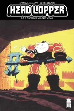 Bertrand.pt - Head Lopper Volume 4: Head Lopper & The Quest For Mulgrid'S Stair