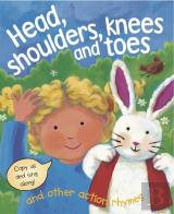Head, Shoulders, Knees And Toes And Other Action Rhymes