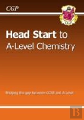 Head Start To A-Level Chemistry (With Online Edition): Bridging The Gap Between Gcse And A-Level