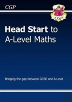 Bertrand.pt - Head Start To A-Level Maths (With Online Edition): Bridging The Gap Between Gcse And A-Level