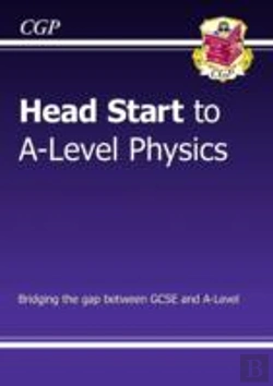 Bertrand.pt - Head Start To A-Level Physics (With Online Edition): Bridging The Gap Between Gcse And A-Level