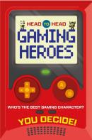 Head To Head: Gaming Heroes
