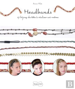 Bertrand.pt - Headbands ; 27 Bijoux De Tête À Réaliser Soi-Même