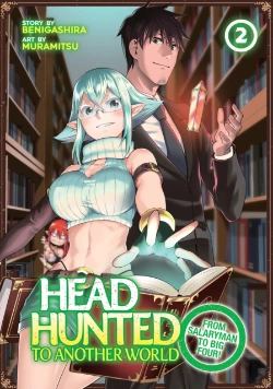 Bertrand.pt - Headhunted To Another World: From Salaryman To Big Four! Vol. 2