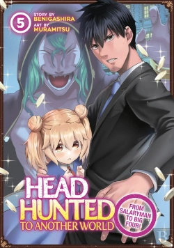 Bertrand.pt - Headhunted To Another World: From Salaryman To Big Four! Vol. 5
