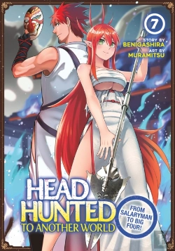 Bertrand.pt - Headhunted To Another World: From Salaryman To Big Four! Vol. 7