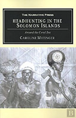 Bertrand.pt - Headhunting In The Solomon Islands