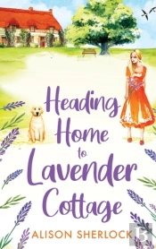 Heading Home To Lavender Cottage