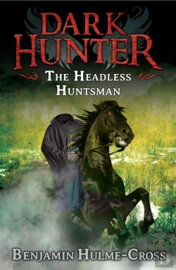 Bertrand.pt - Headless Huntsman (Dark Hunter 8)