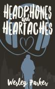 Headphones And Heartaches