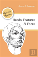 Heads, Features And Faces (Dover Anatomy For Artists)