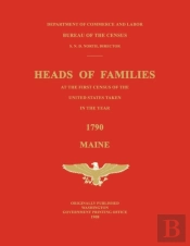 Heads Of Families At The First Census Of The United States Taken In The Year 1790
