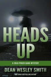 Heads Up: A Cold Poker Gang Mystery