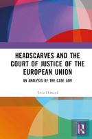 Headscarves And The Court Of Justice Of The European Union