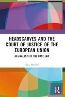 Headscarves And The Court Of Justice Of The European Union