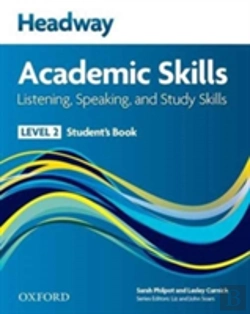 Bertrand.pt - Headway Academic Skills: 2: Listening, Speaking, And Study Skills Student'S Book With Oxford Online Skills