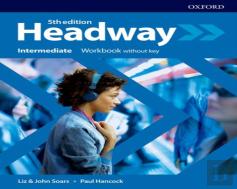Headway: Intermediate: Workbook Without Key