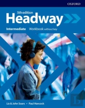 Headway: Intermediate: Workbook Without Key