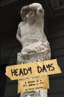 Heady Days - A Memoir Of A 70s Adman In T&T