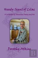 Heady Scent Of Lilac, A Collection Of Romantic Poetry And Art
