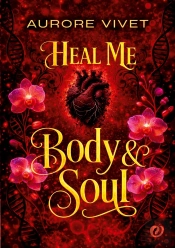 Heal Me : Body And Soul