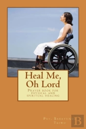 Heal Me, Oh Lord
