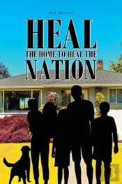 Heal The Home To Heal The Nation
