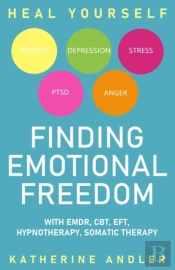 Heal Your Anxiety, Depression, Stress, Ptsd And Anger