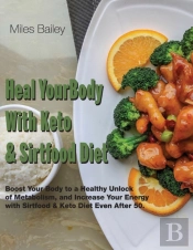 Heal Your Body With Keto  Amp  Sirtfood