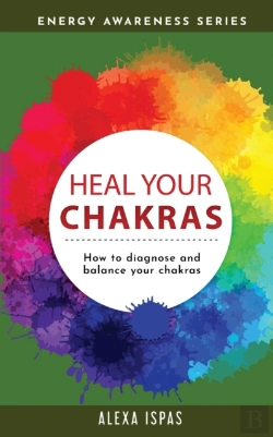 Bertrand.pt - Heal Your Chakras: How To Diagnose And B